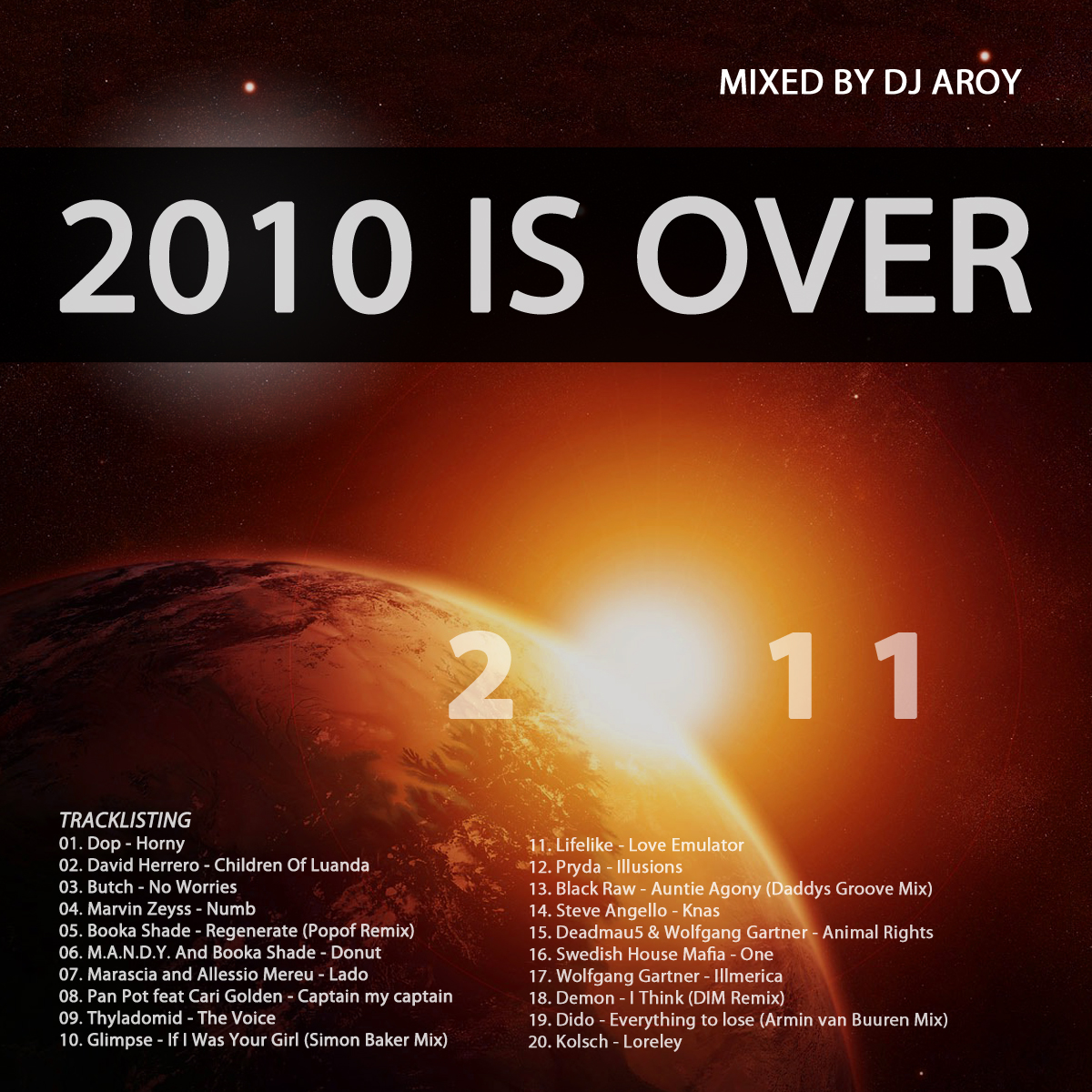 2010 is over - Best of electronic music 2010 (Mixed by Aroy)